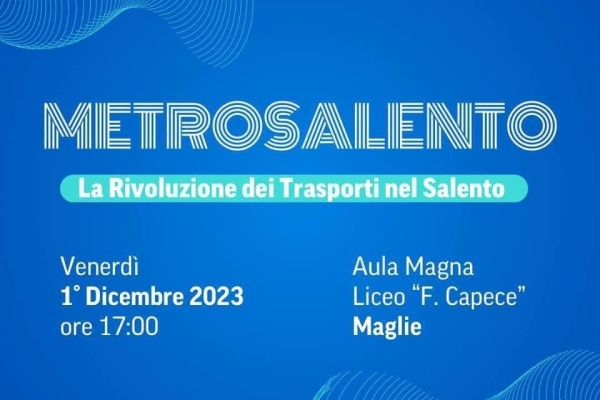 Domani a Maglie incontro pubblico su ''Metrosalento: la Rivoluzione dei Trasporti nel Salento in 4 mosse''